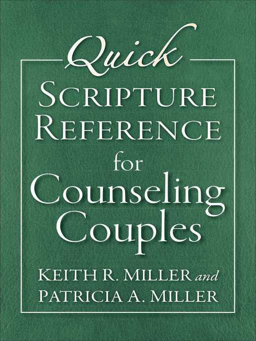 Title details for Quick Scripture Reference for Counseling Couples by Keith R. Miller - Available